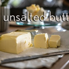Unsalted Butter - Matthew 5:13-16