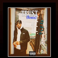 Trust (remix)