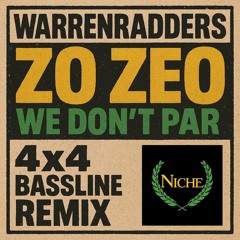 Z.O We Don't Par Remix - Warrenradders