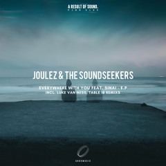 Joulez, The Soundseekers - Everywhere With You feat. SINAI (CN) (Extended Mix)