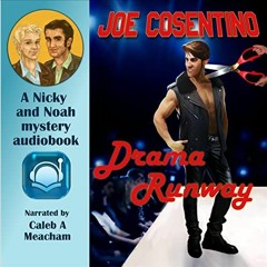 ( 20na3 ) Drama Runway: Nicky and Noah Mysteries, Book 10 by  Joe Cosentino,Caleb A Meacham,Joe Cose