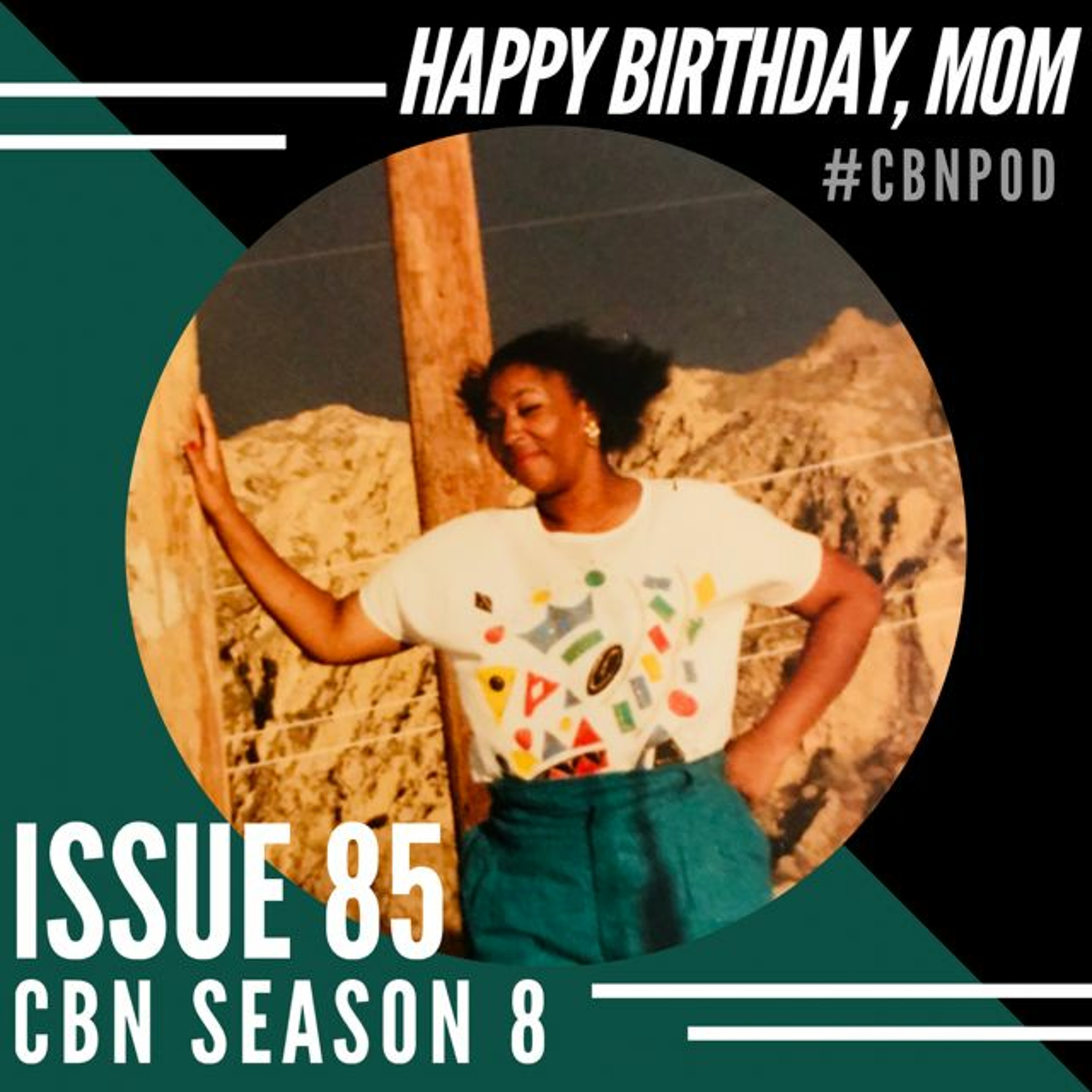 CBN Season 8 | Issue 85 | Happy Birthday, Mom w/ Auntie Lin Lin episode artwork