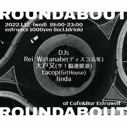 Rei Watanabe DJset / ROUND ABOUT at Extrawelt 20220112