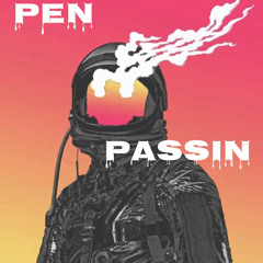 Pen Passin Ft Rello Rxless