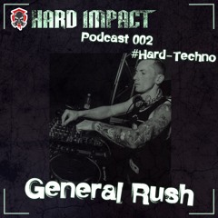 Hard Techno Mix | Januar 2021 | by General Rush | Hard Impact [millitary]