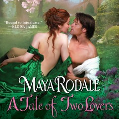 A TALE OF TWO LOVERS By Maya Rodale
