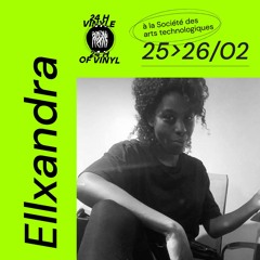 Ellxandra — Live at 24 Hours of Vinyl 2023 (Montreal)