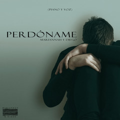 Perdóname (Piano y Voz)