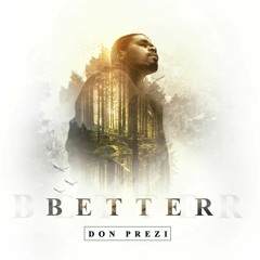 DON PREZI - Better