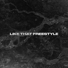 Like That Freestyle 1