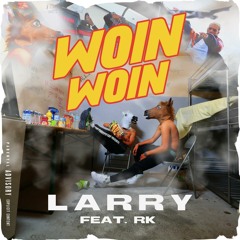 Woin Woin (feat. RK)