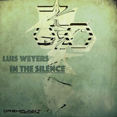 In The Silence_Luis Weyers_Drehpunkt Records_