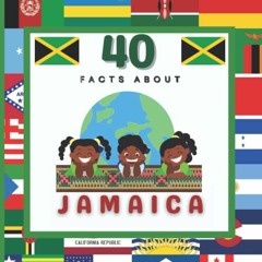 ❤️ Download 40 Facts About Jamaica: For Kids, Fun Facts About Jamaica, Sports, Nature, Food, Cul