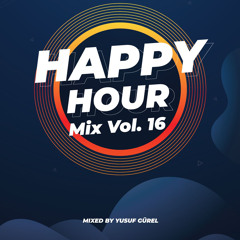 Happy Hour Mix (Vol. 16)
