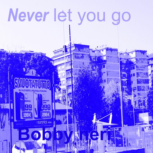 Never Let You Go