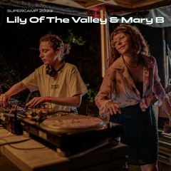 Lily Of The Valley & Mary B - SUPERCAMP Festival 2023