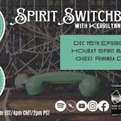 Spirit Switchboard -Rhonda Doughty - Holiday Spirit & Spirits