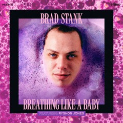 Breathing Like A Baby (featuring Ryshon Jones)