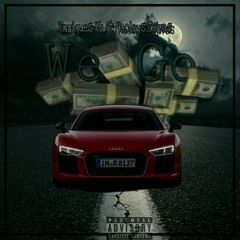 We Go - Ft. Nacleys Djivas