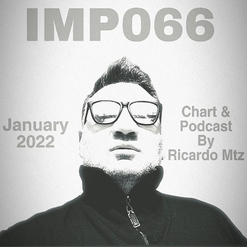 IMP066 #Podcast January 2022
