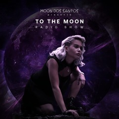 TO THE MOON - Podcast 010