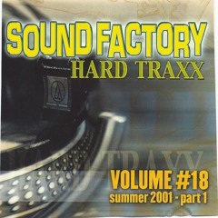 Sound Factory Hard Traxx Vol.18 Part 1 Summer 2001 CD/PROMO