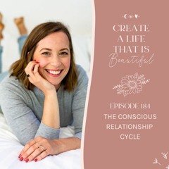 CLB 184: The Conscious Relationship Cycle
