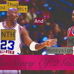 NTH x MSS (Napa Thug Hit x MoneySign Suede) The Story Of 2 Giants