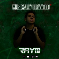 Musically Elevated | RAYM (September)