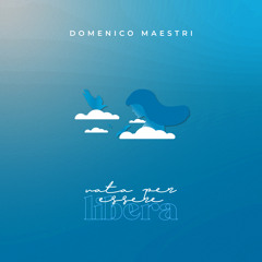 Domenico Maestri - Nata Per Essere Libera