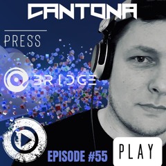 PRESS PLAY Episode#55 Guest Mix BRIDGE