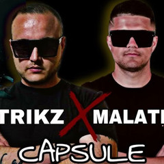 STRIKZ x MALATEK - CAPSULE