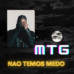 MTG NAO TEMOS MEDO - TZ DA CORONEL, MANSUR BEATS
