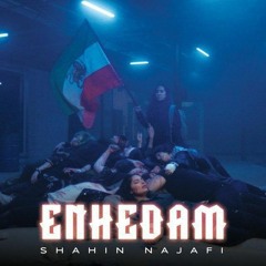 ShahinNajafi - Enhedam | شاهین نجفی - انهدام