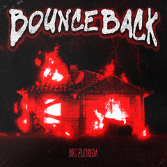 BIG FLORIDA - BOUNCE BACK
