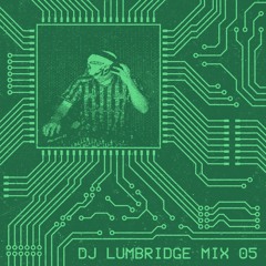 DJ LUMBRIDGE MIX 05 (Baltimore Club, Garage, Soft Breaks)