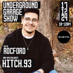 Rocford - Underground Garage Show Live on Sub.FM 17.12.24 #045