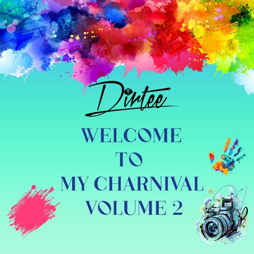 Dj Dirtee - Welcome To My Charnival Volume 2 🥵🥶