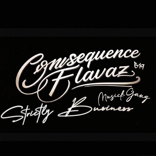 Consequence Flavaz ×TRAFFIC FREESTYLE× Strictly Freestyles Vol.#1