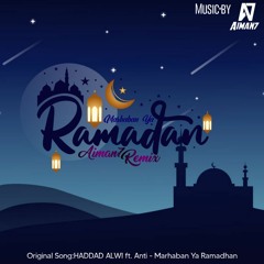 DJ Marhaban Ya Ramadhan 2022 - A7 Remix