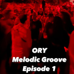 Melodic Groove Episode 1