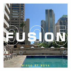 FUSION 005 / Mixed by NOVA