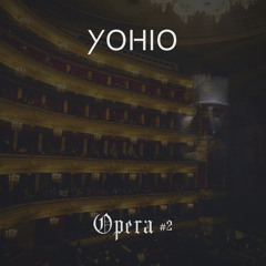 Opera #2