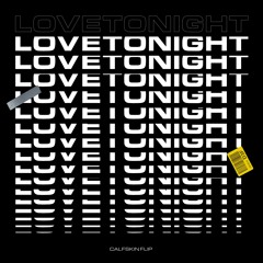 Shouse - Love Tonight (Calfskin Flip)