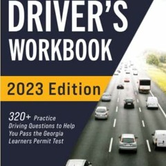 ✔️ [PDF] Download Georgia Driver’s Workbook: 320+ Practice Driving Questions to Help You Pass