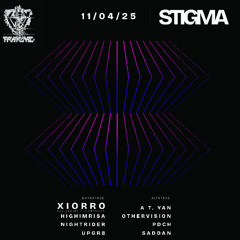 STIGMA:  w/XIORRO - UPGR8