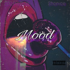 ODC Freshco Ft. Shanice- Mood