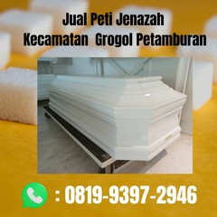 TERBAIK, 0819-9397-2946 Jual Peti Jenazah Kecamatan Grogol Petamburan