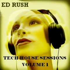 Ed Rush - Tech House Sessions Vol. 1