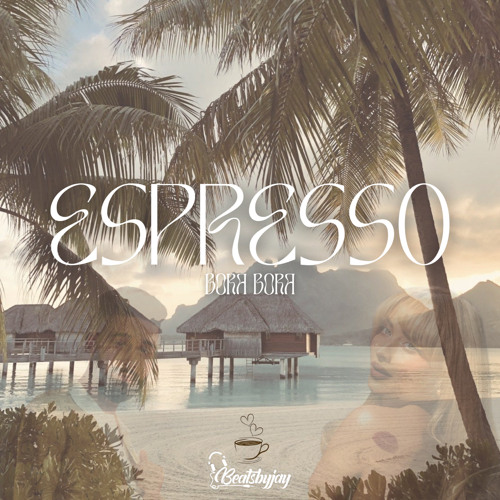 Espresso In Bora Bora